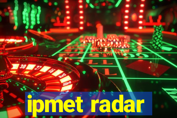 ipmet radar